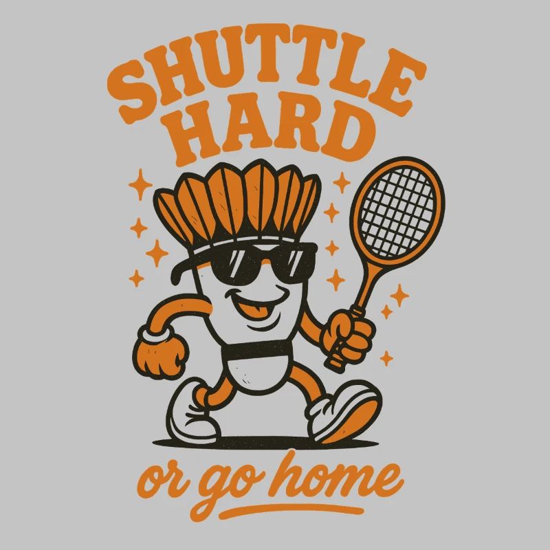 Shuttle Hard | Badminton Motivation Spruch