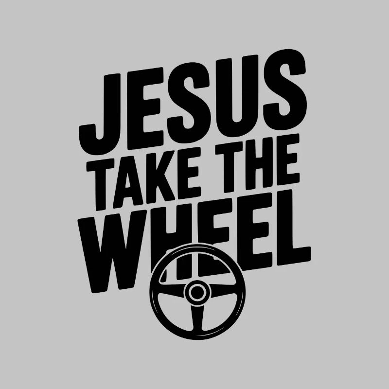 Jesus Take the Wheel
