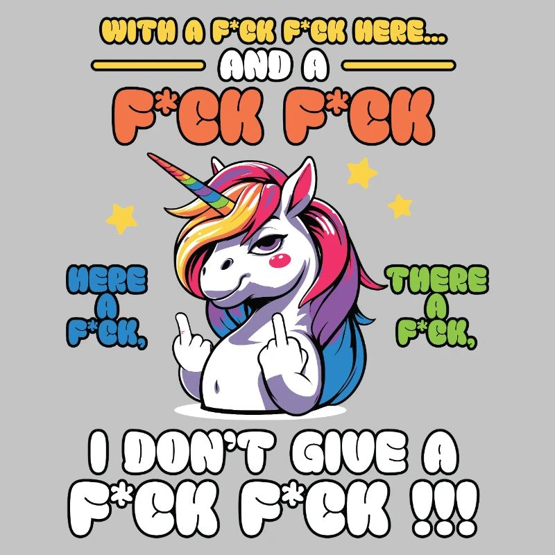 Buntes Einhorn frecher Spruch