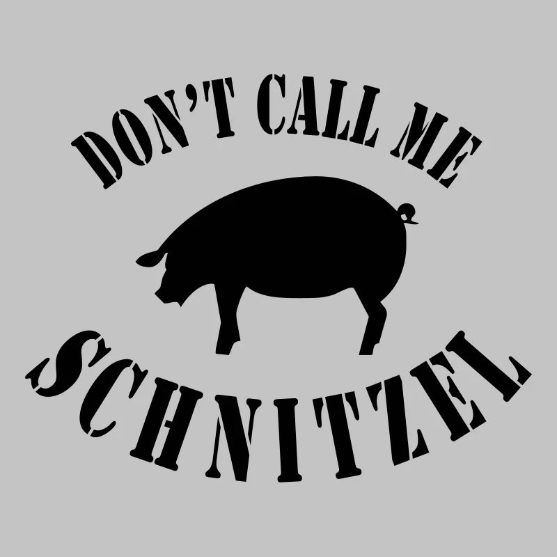Do not call me Schnitzel