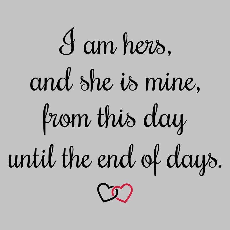 Serment romantique I am hers