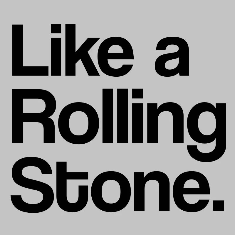 Like a Rolling Stone