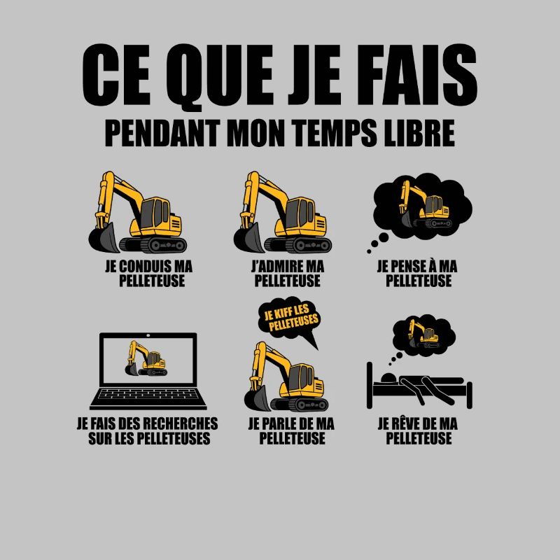 Ce que je fais pendant mon temps libre Pelleteuse