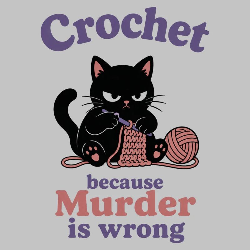 Crochet Because Murder Is Wrong