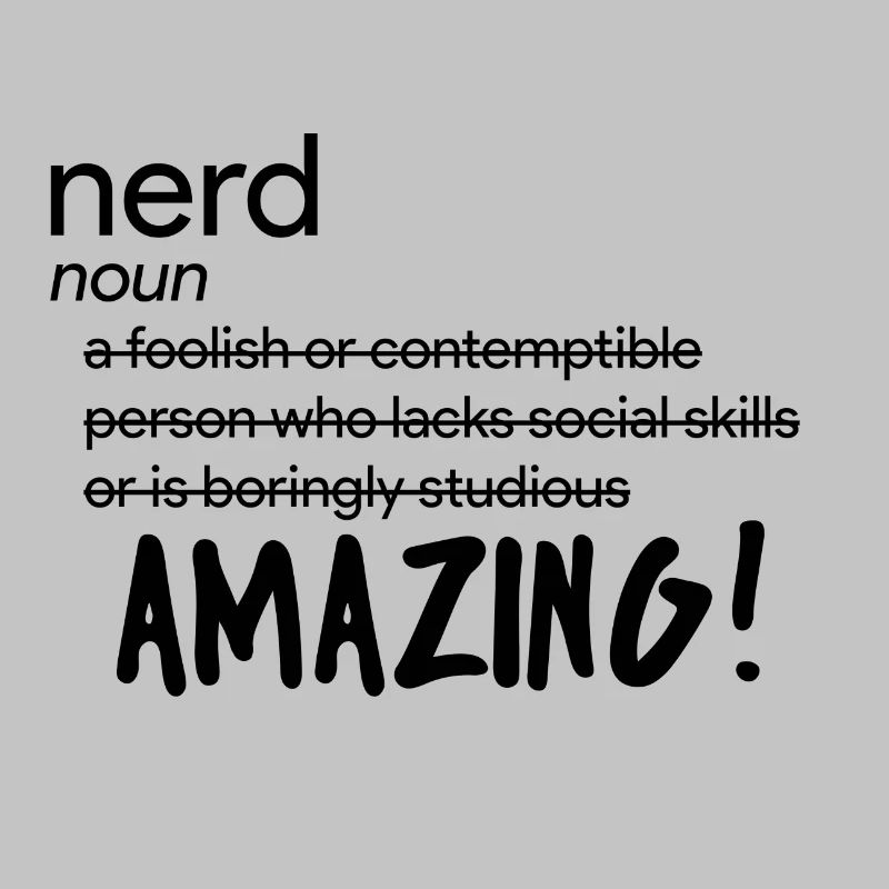 Nerd / Nerds: Definition of "Nerd"