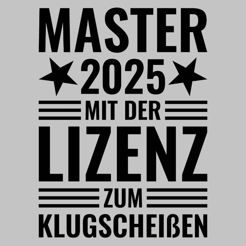 Master 2025 mit der Lizenz zum Klugscheißen