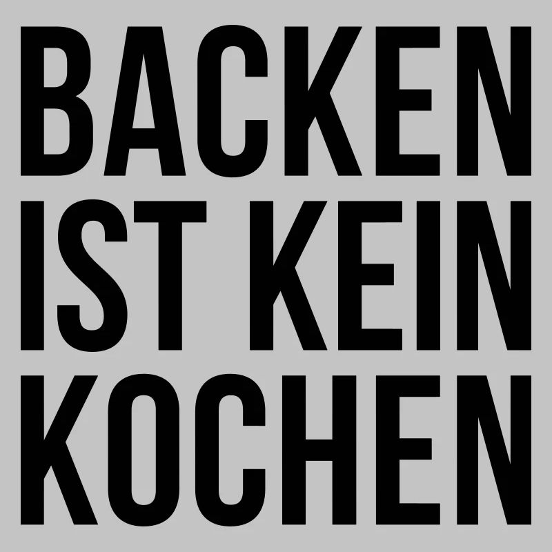 BACKEN IST KEIN KOCHEN