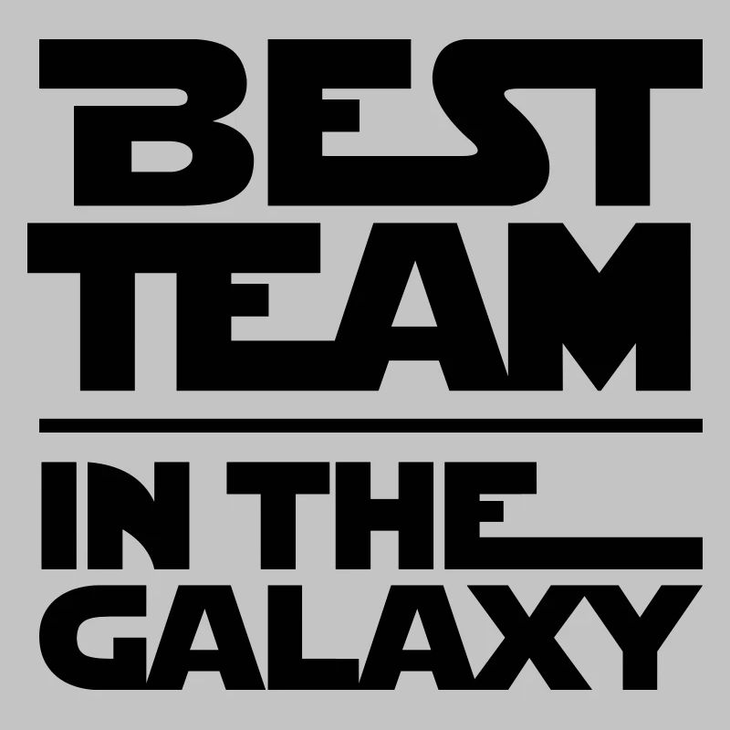 BEST TEAM IN THE GALAXY