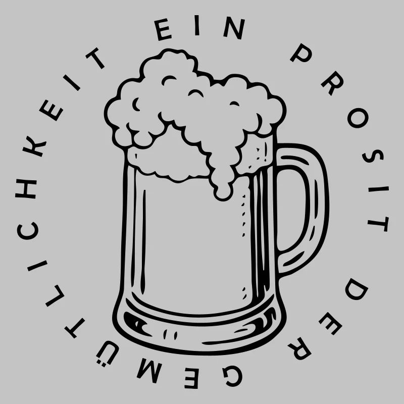 Ein Prosit der Gemütlichkeit