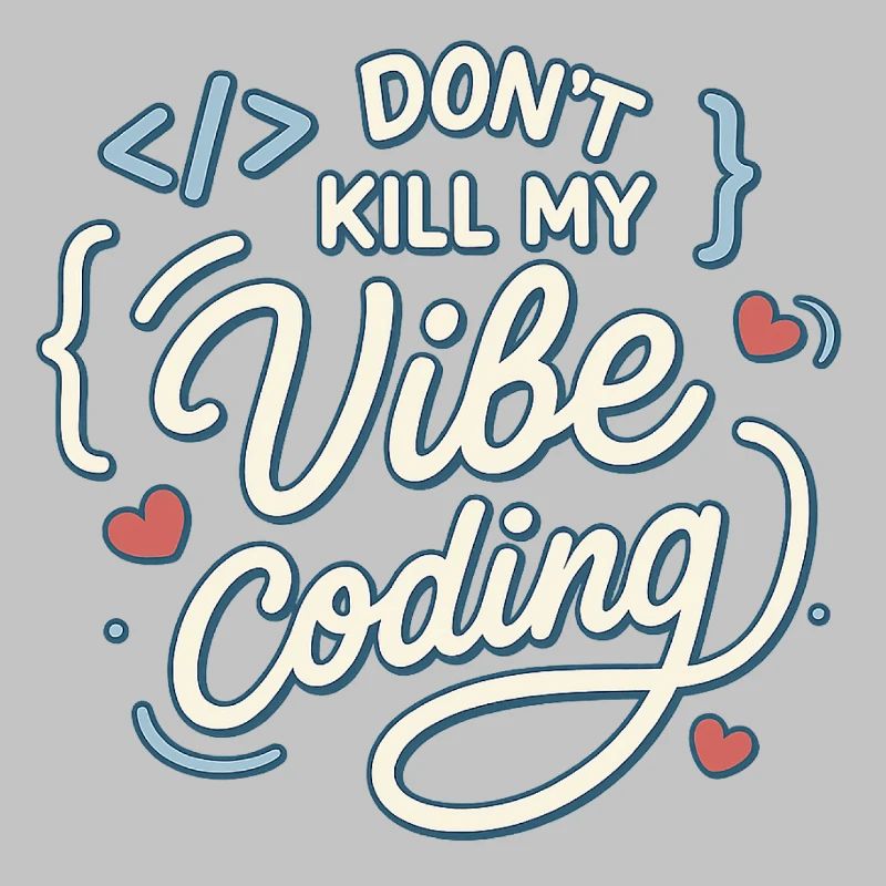 Vibe coding