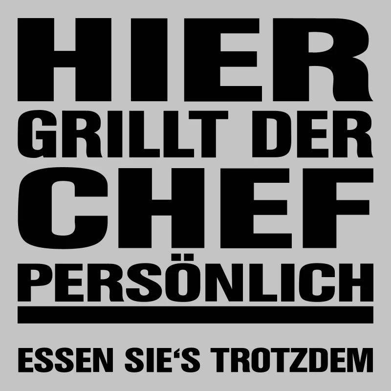 Hier grillt der Chef - Essen Sie's trotzdem -