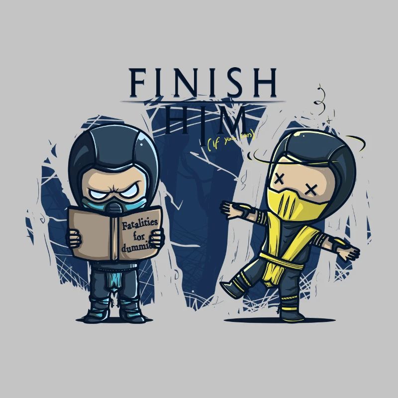 Finish him if you can