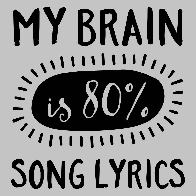 My Brain Is 80% Song Lyrics