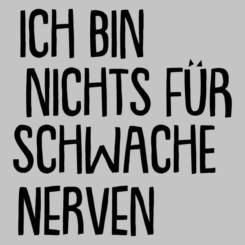 ich bin nichts für schwache nerven