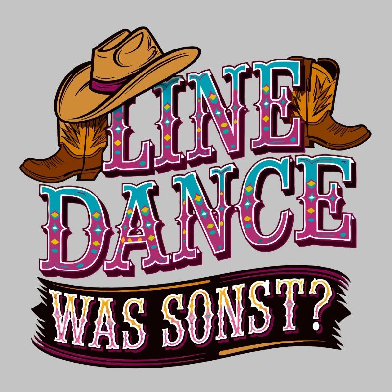 Line Dance Was sonst? Ich bin Line Dancer