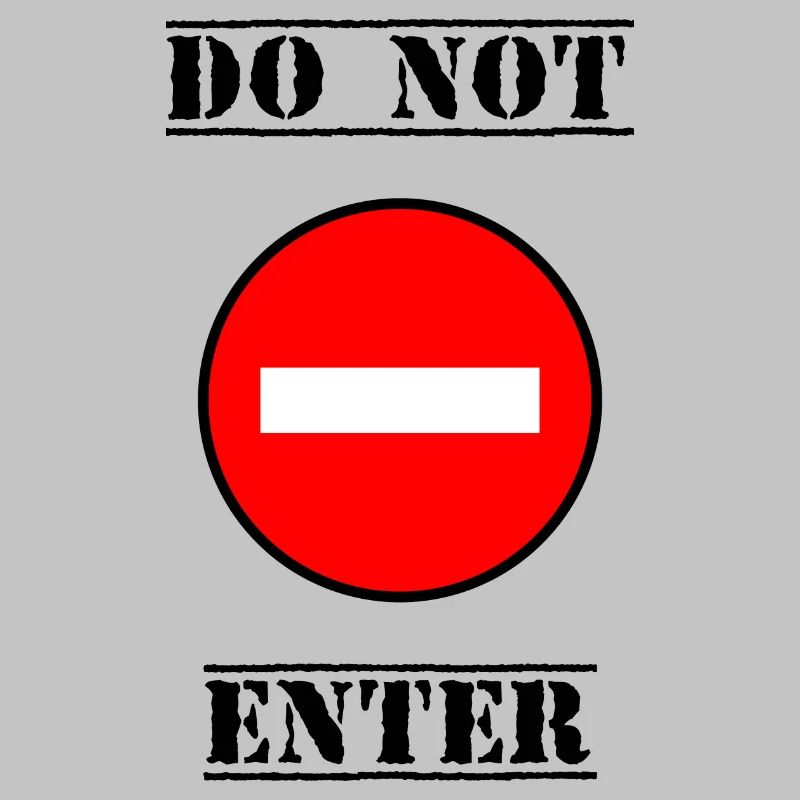 INTERDIT. DO NOT ENTER. PANNEAU. DANGER
