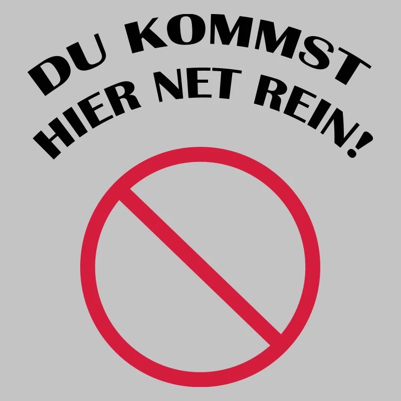 du_kommst_hier_net_rein