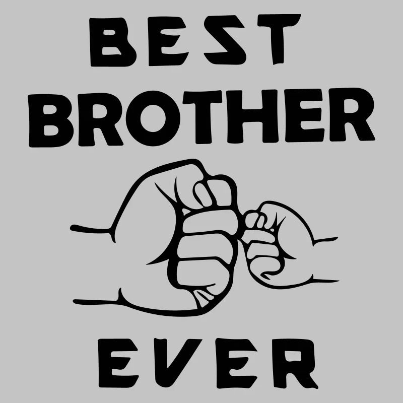 best brother ever
