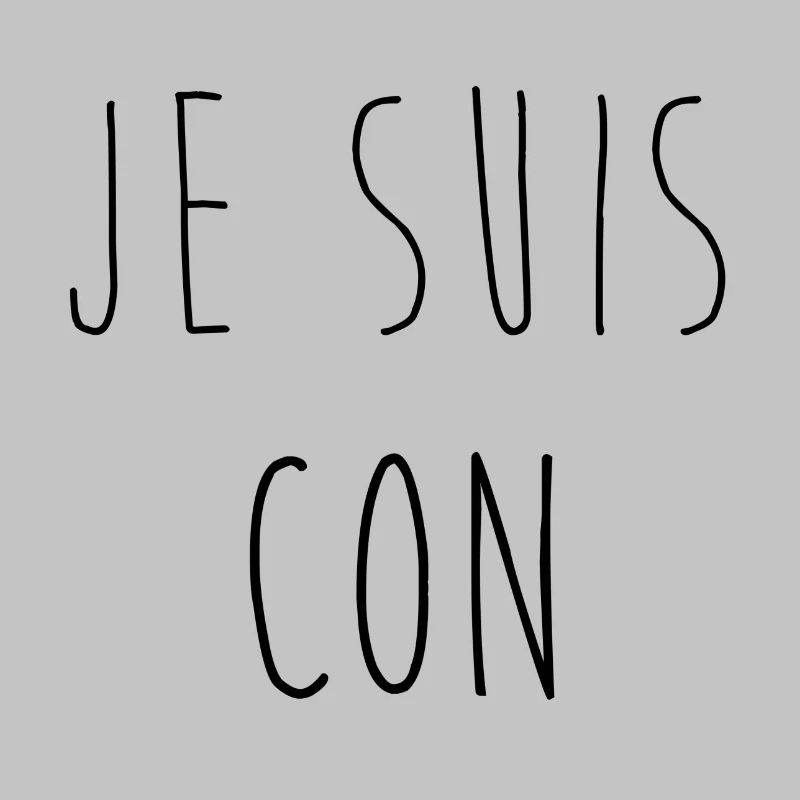 Je suis con