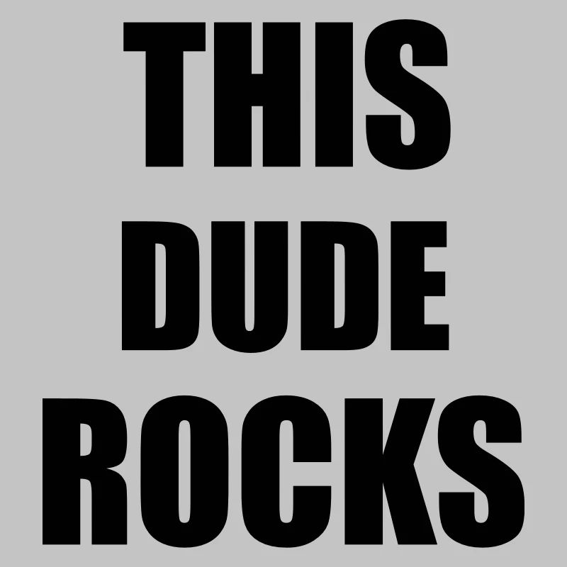 Dude Rocks