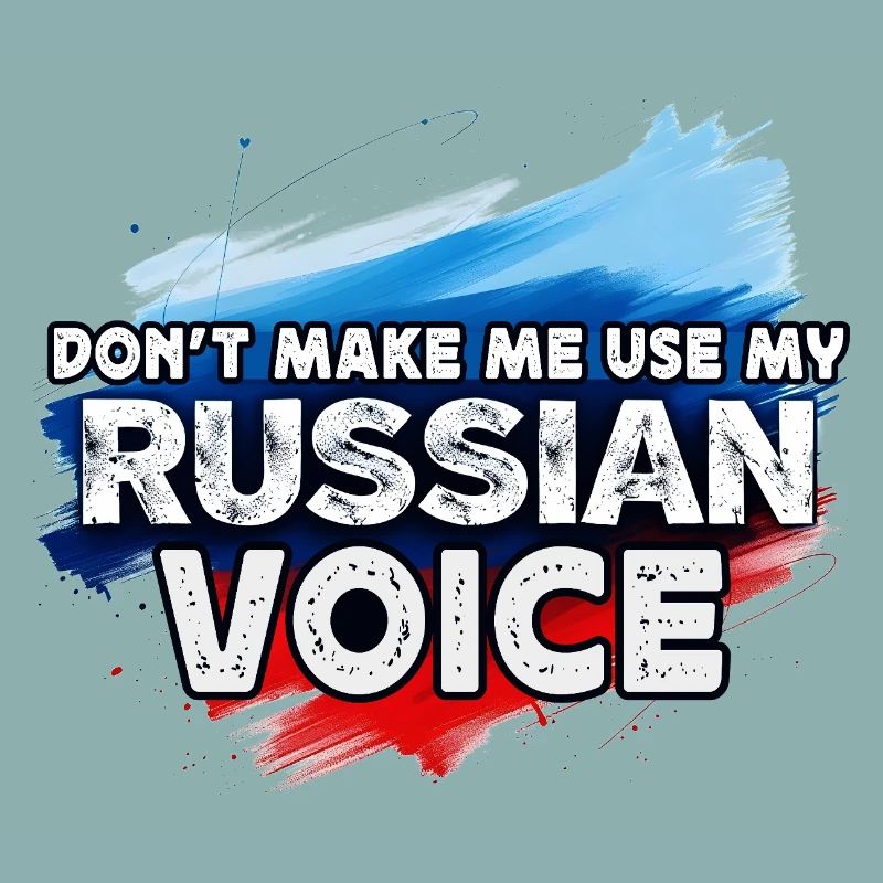 Ne me forcez pas à utiliser ma voix russe