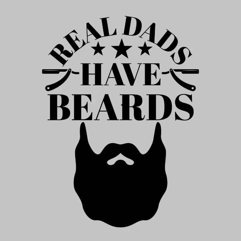 Real Dads have Beards