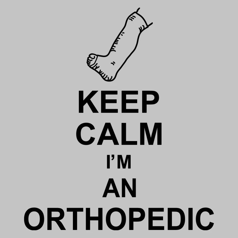 keep calm i'm an orthopedic kg10
