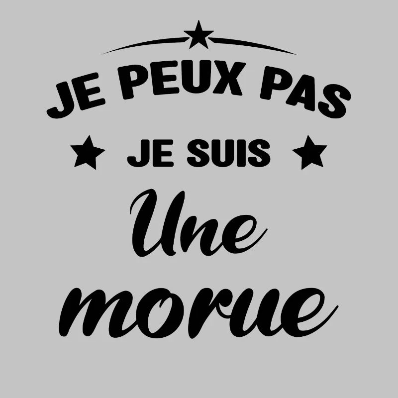 Je Peux Pas Je Suis Une Morue