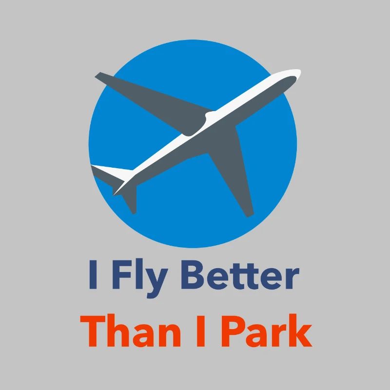 T-Shirt-Design Ich fliege besser als ich parke