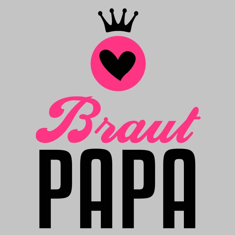 Braut Papa – Braut Vater – Hochzeit – 2C