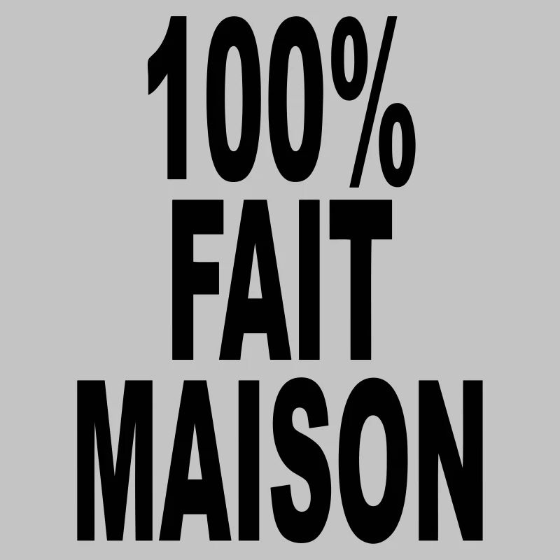fait maison cent pour cent