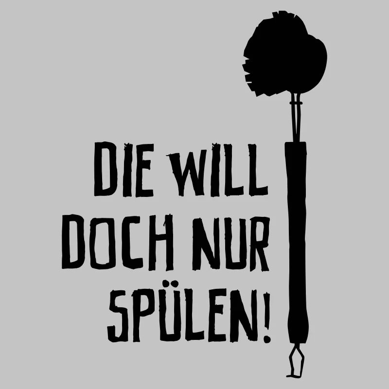 Die will doch nur Spülen!