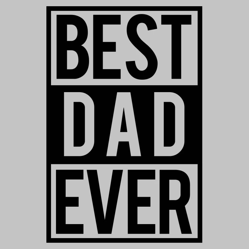 Best Dad ever