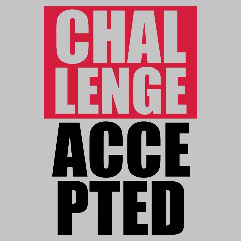 Cool Challenge Accepted texte Design