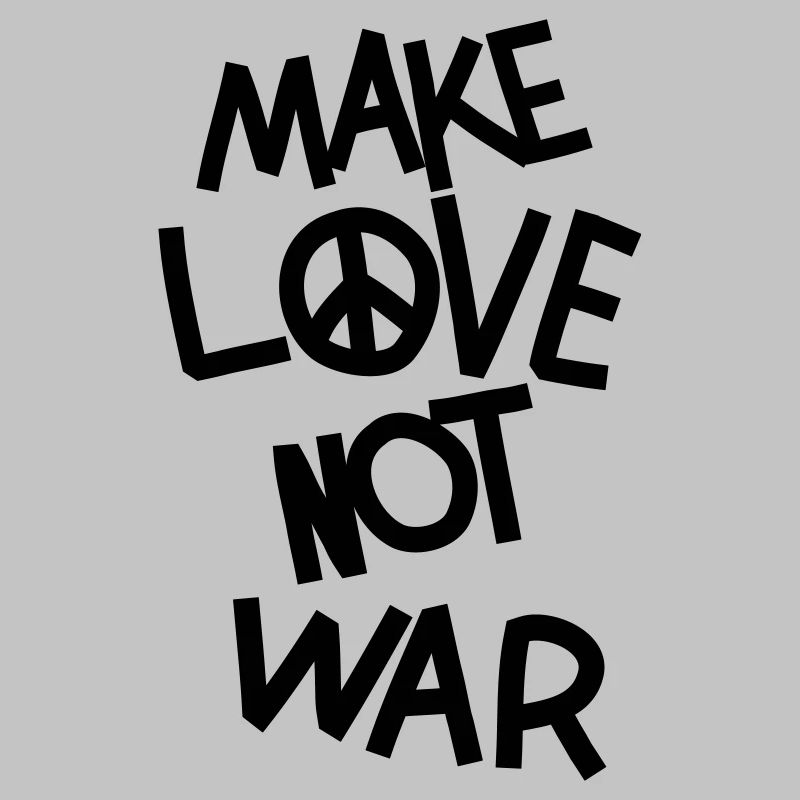 Make love not war
