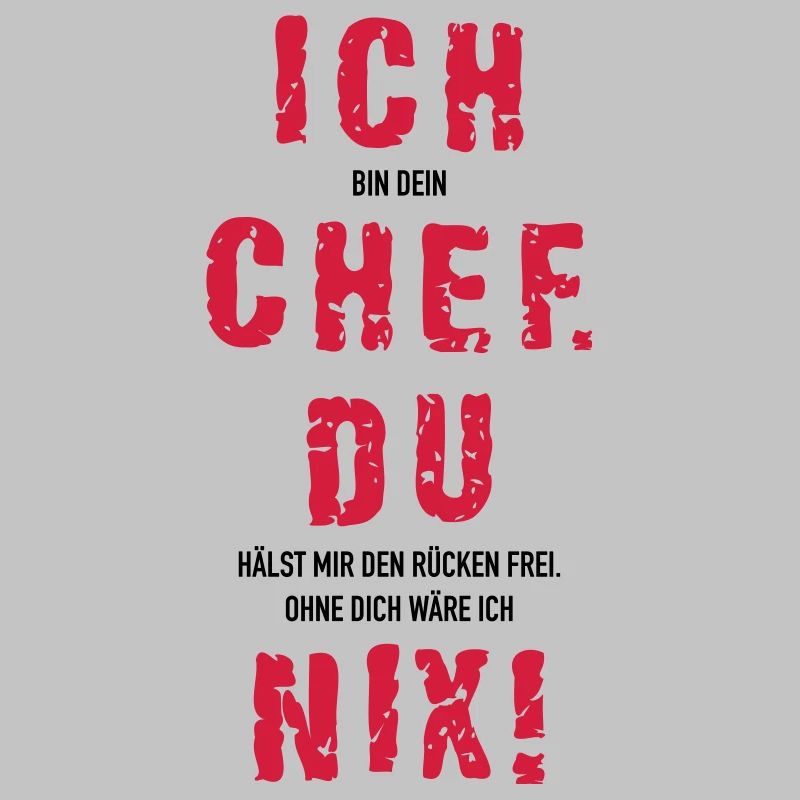 Ich Chef du nix