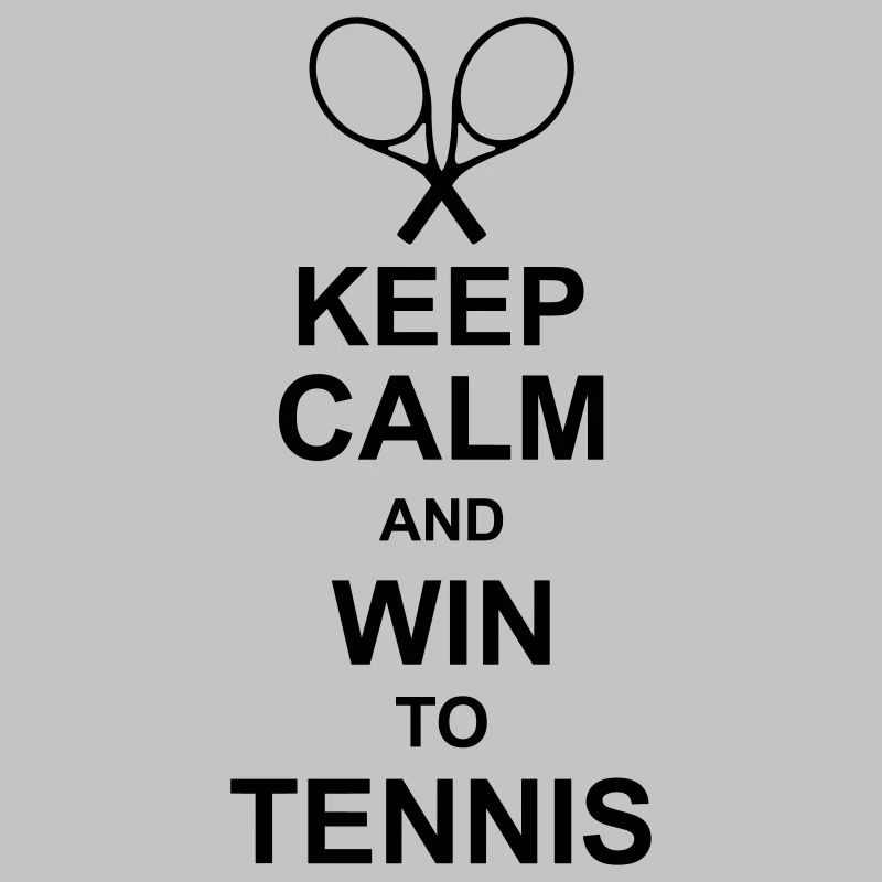 keep calm and win to tennis kg10