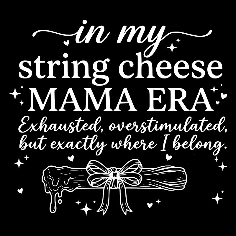 String Cheese Mama erschöpft, aber glücklich Hemd