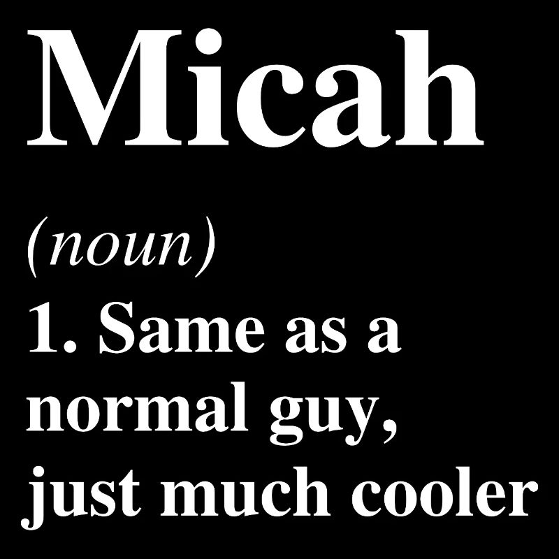 Micah Définition Cool Nom Dicton Cadeau