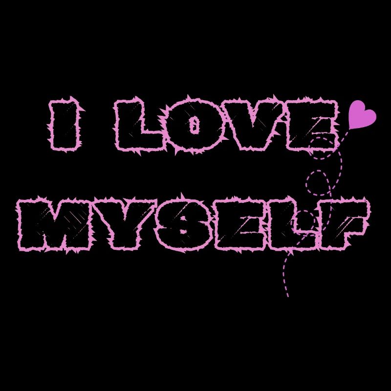 Self-love, I love myself