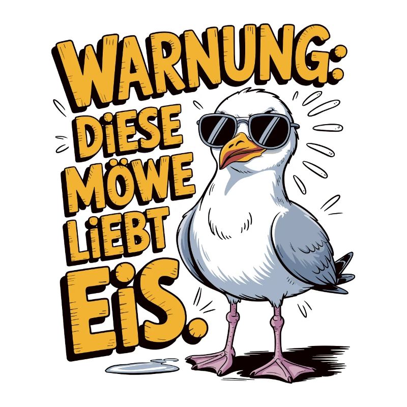 Warnung diese Möwe liebt Eis