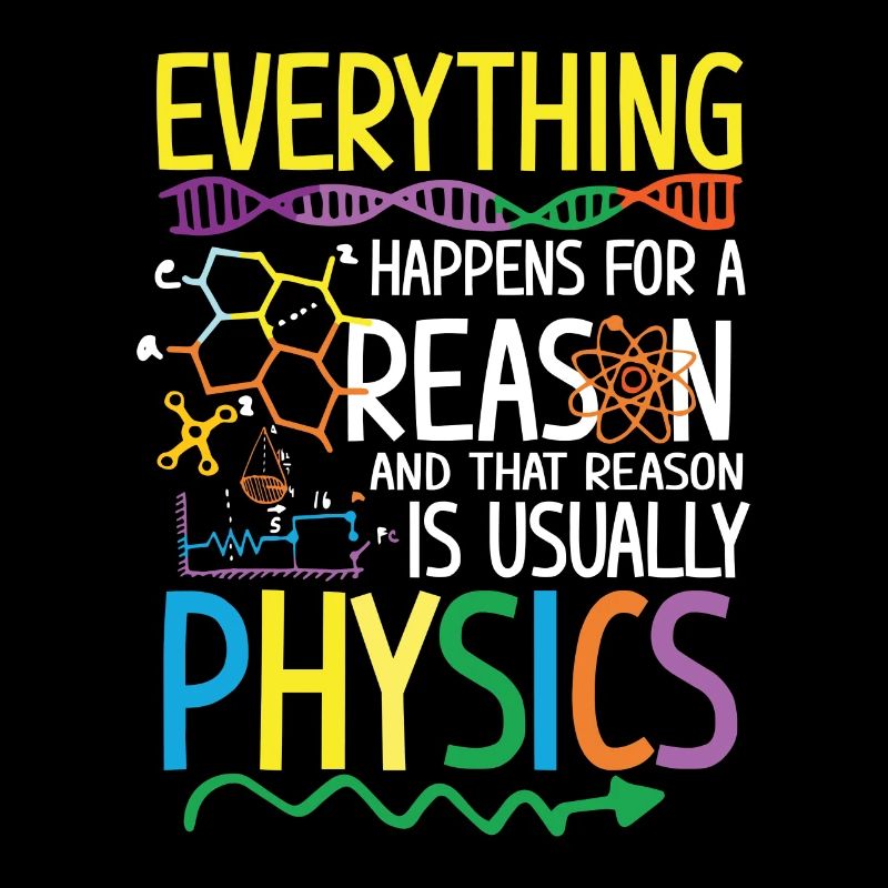 Reason is usually Physics