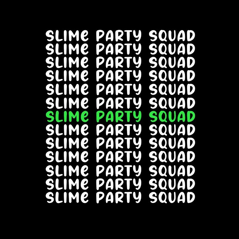 Slime Slime Slimy