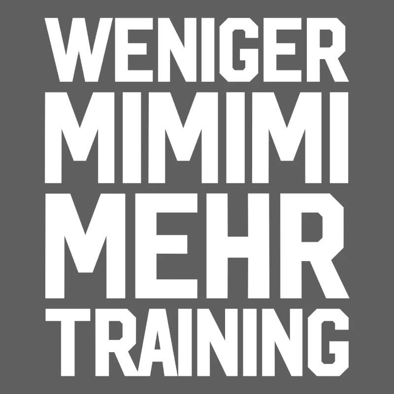 Less Mimimi, more training