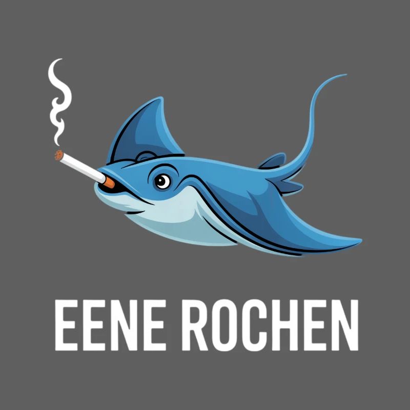 Eene Rochen Raucher Spruch Zigarette Kippe Rauchen