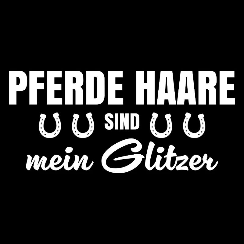 Pferdehaare sind mein Glitzer