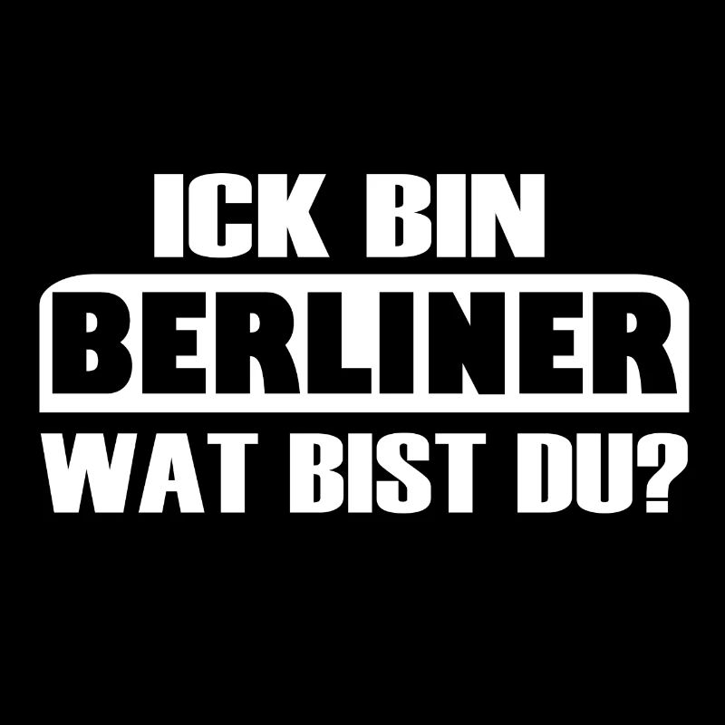 BERLINER - Ick bin Berliner, wat bist du? Berlin