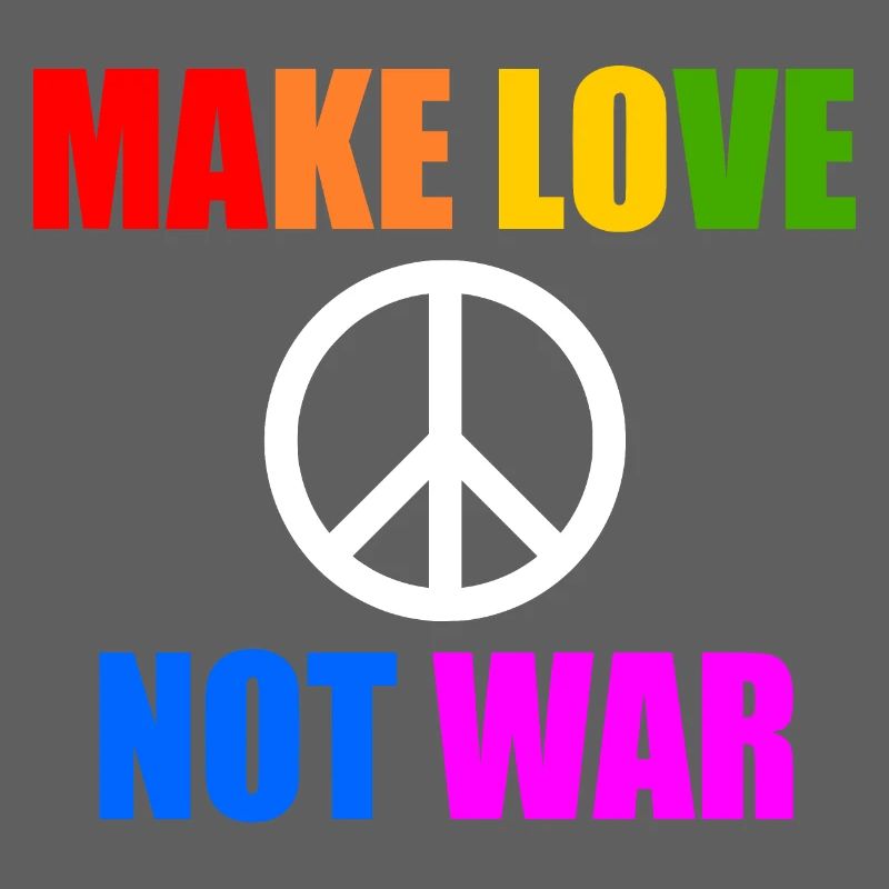 Make love not war
