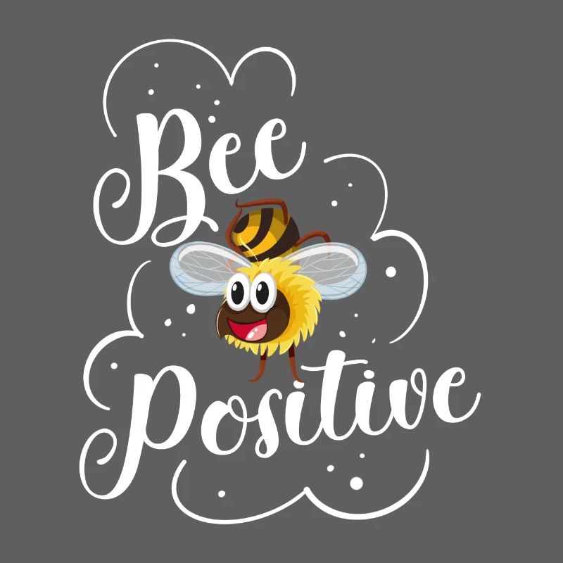 Bee positive bees saying beekeepers