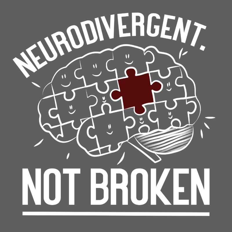 Neurodivergent Not Broken – Strong Mind Statement